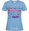 Women's T-shirt When God made AUNTS He gave me the BEST sky-blue фото