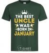 Мужская футболка The best uncle was born in Jenuary Темно-зеленый фото