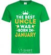 Мужская футболка The best uncle was born in Jenuary Зеленый фото