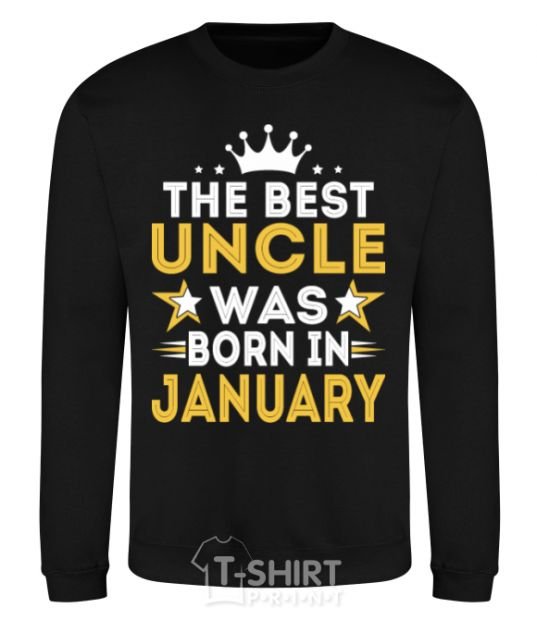 Sweatshirt The best uncle was born in Jenuary black фото