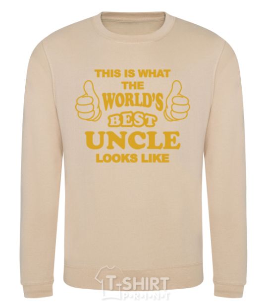 Sweatshirt This is the worlds best uncle looks like sand фото