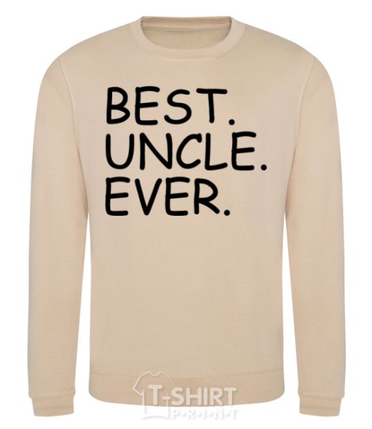 Sweatshirt Best uncle ever sand фото