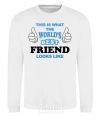 Sweatshirt This is the worlds best friend looks like White фото