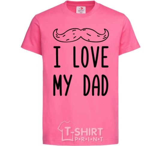 Kids T-shirt I love my DAD inscription heliconia фото