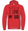 Men`s hoodie I love my DAD inscription bright-red фото