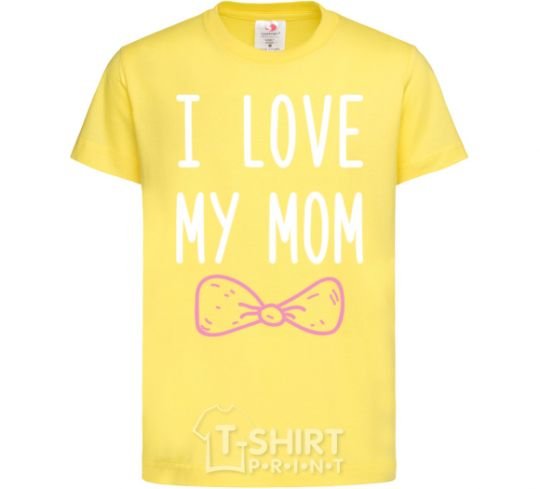 Kids T-shirt I love my MOM2 cornsilk фото