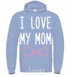 Men`s hoodie I love my MOM2 sky-blue фото