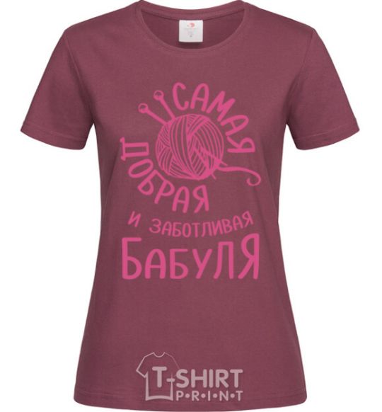 Women's T-shirt The kindest and most caring grandma burgundy фото