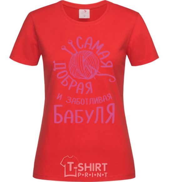 Women's T-shirt The kindest and most caring grandma red фото