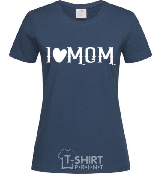 Women's T-shirt I love MOM Lovely navy-blue фото