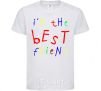 Kids T-shirt I am the best friend White фото