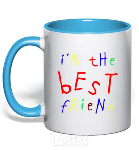 Mug with a colored handle I am the best friend sky-blue фото