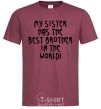 Men's T-Shirt My sister has The best brother burgundy фото