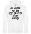 Men`s hoodie My sister has The best brother White фото