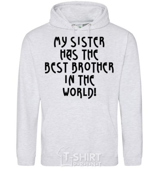 Men`s hoodie My sister has The best brother sport-grey фото
