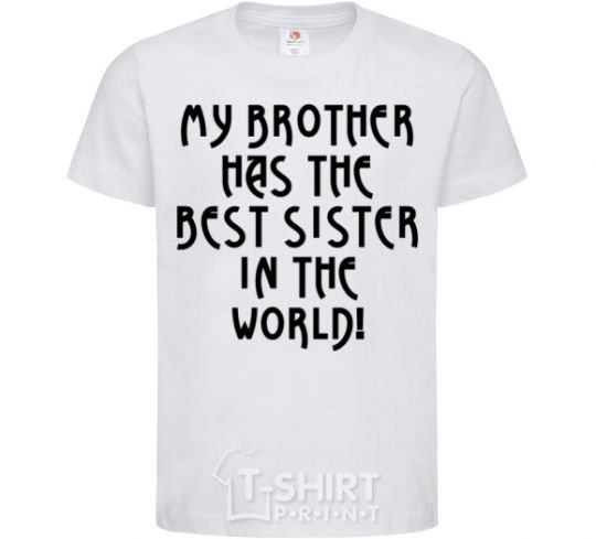 Детская футболка The best sister in the world Белый фото