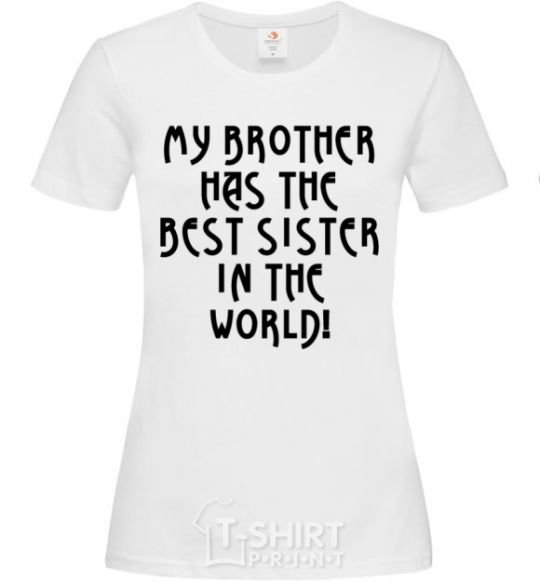 Women's T-shirt The best sister in the world White фото