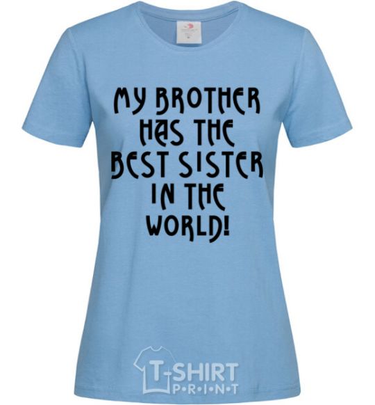 Women's T-shirt The best sister in the world sky-blue фото
