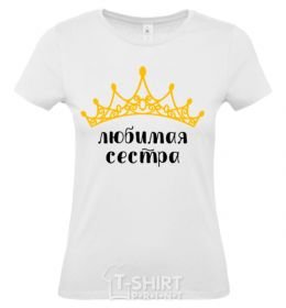 Women's T-shirt Favorite sister White фото