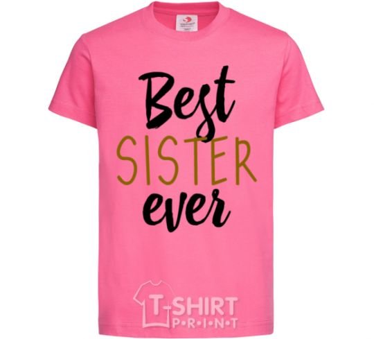 Детская футболка надпись Best sister ever Ярко-розовый фото