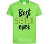 Kids T-shirt Best sister ever Inscription orchid-green фото