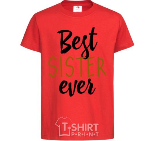 Kids T-shirt Best sister ever Inscription red фото