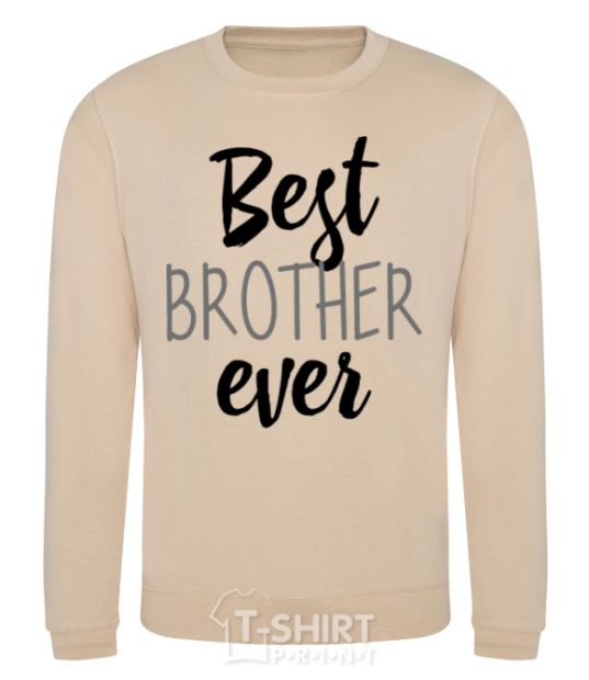 Sweatshirt Best brother ever V.1 sand фото