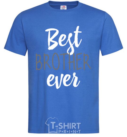 Men's T-Shirt Best brother ever V.1 royal-blue фото