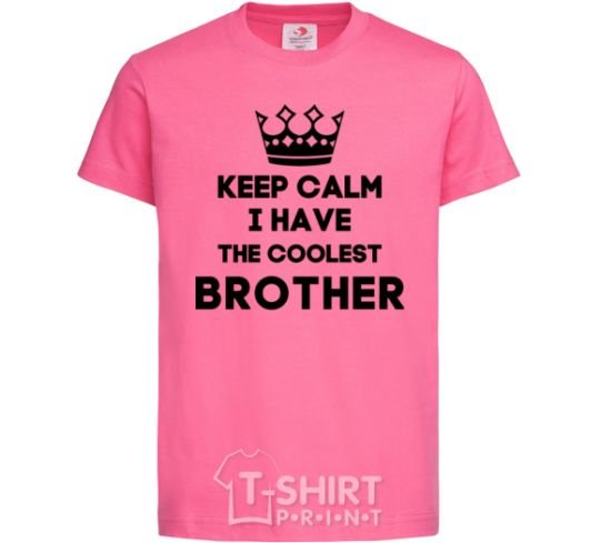 Kids T-shirt Keep calm i have the coolest brother heliconia фото