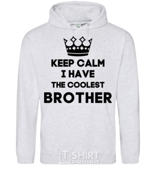 Men`s hoodie Keep calm i have the coolest brother sport-grey фото