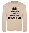 Sweatshirt Keep calm i have the coolest brother sand фото