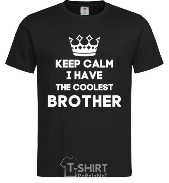 Мужская футболка Keep calm i have the coolest brother Черный фото