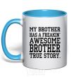 Mug with a colored handle My brother has freaking awesome brother sky-blue фото