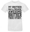 Men's T-Shirt My brother has freaking awesome brother White фото