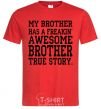 Men's T-Shirt My brother has freaking awesome brother red фото