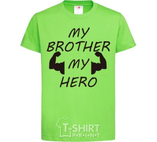 Kids T-shirt My brother my hero orchid-green фото