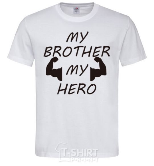 Men's T-Shirt My brother my hero White фото