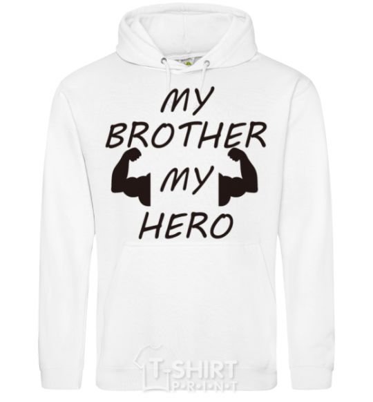 Men`s hoodie My brother my hero White фото