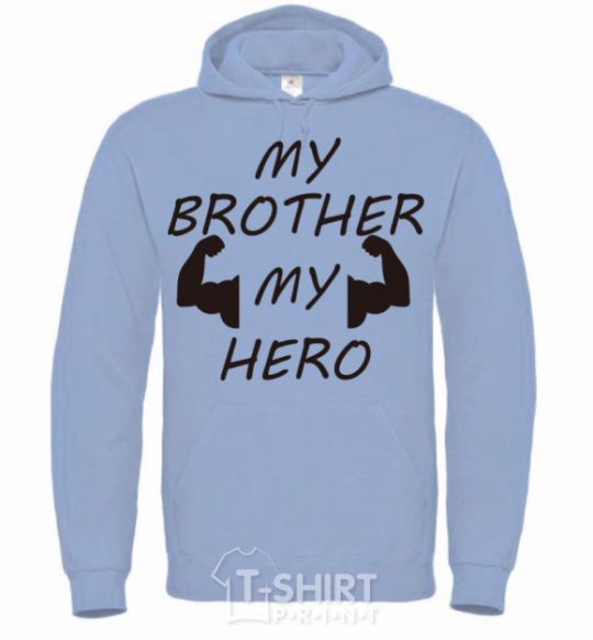 Men`s hoodie My brother my hero sky-blue фото