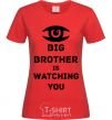 Women's T-shirt Big brother is watching you (eye) red фото