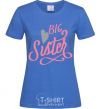 Women's T-shirt BIG sister pink inscription royal-blue фото