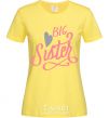 Women's T-shirt BIG sister pink inscription cornsilk фото