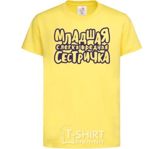 Kids T-shirt Little sister's a bit of a nuisance cornsilk фото