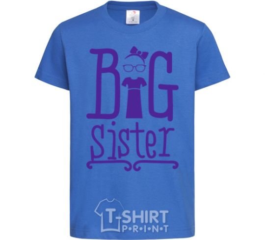 Kids T-shirt Big sister with a sissy royal-blue фото