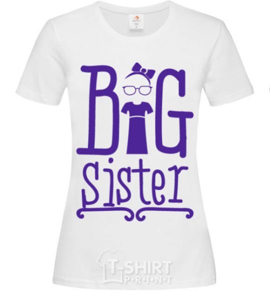 Women's T-shirt Big sister with a sissy White фото