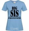 Women's T-shirt Big sis sky-blue фото