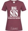 Women's T-shirt Big sis burgundy фото