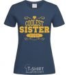 Women's T-shirt Coolest sister ever navy-blue фото