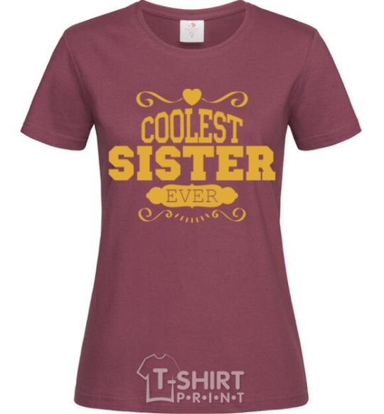 Women's T-shirt Coolest sister ever burgundy фото