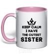 Mug with a colored handle Keep calm i have the cutest sister light-pink фото